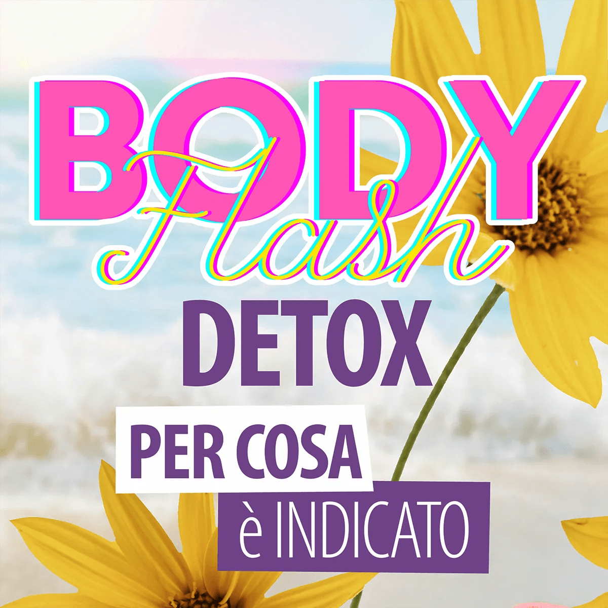 Detox - BODY FLASH - Ysorys Per Te